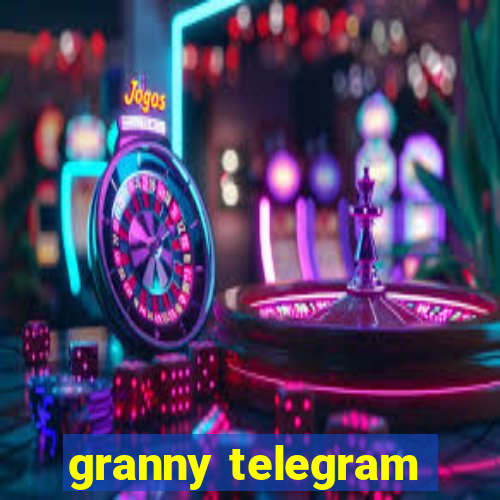 granny telegram