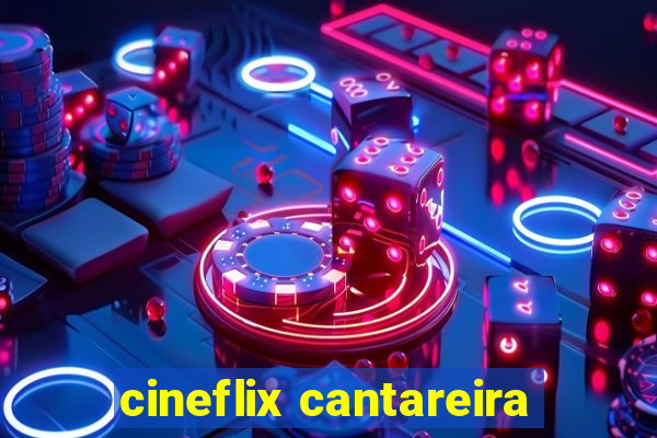 cineflix cantareira