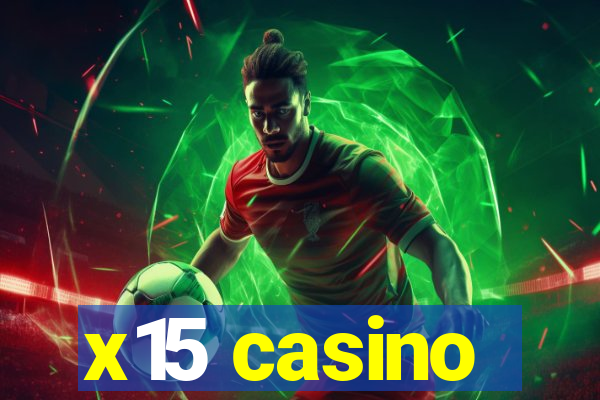 x15 casino