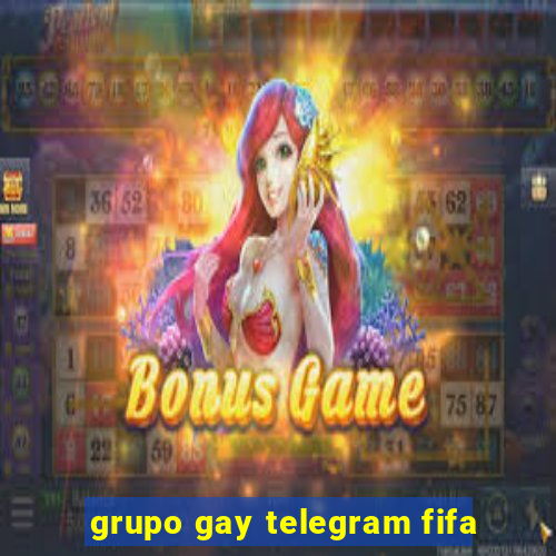 grupo gay telegram fifa