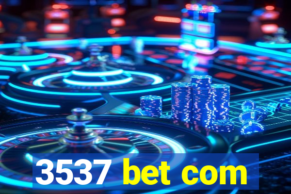 3537 bet com