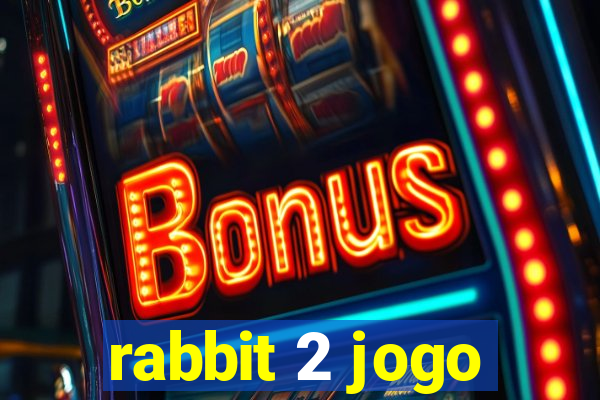 rabbit 2 jogo