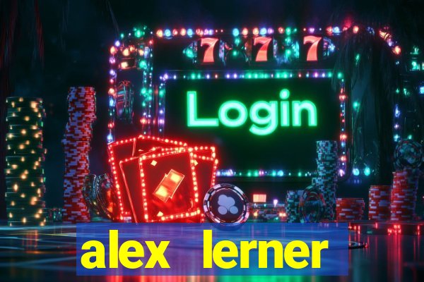 alex lerner jornalista fortuna