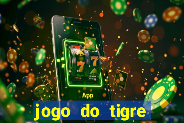 jogo do tigre gratis teste