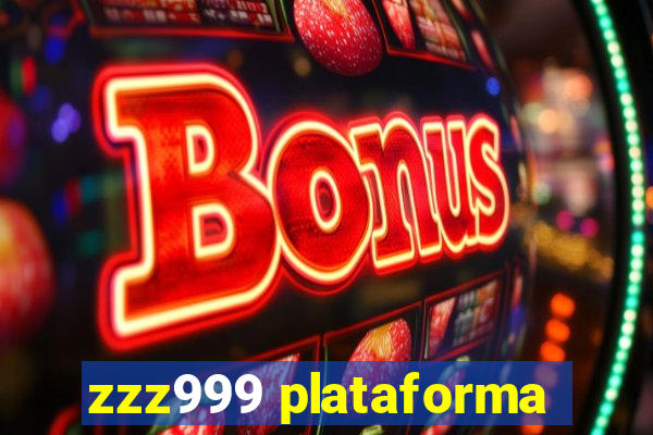 zzz999 plataforma