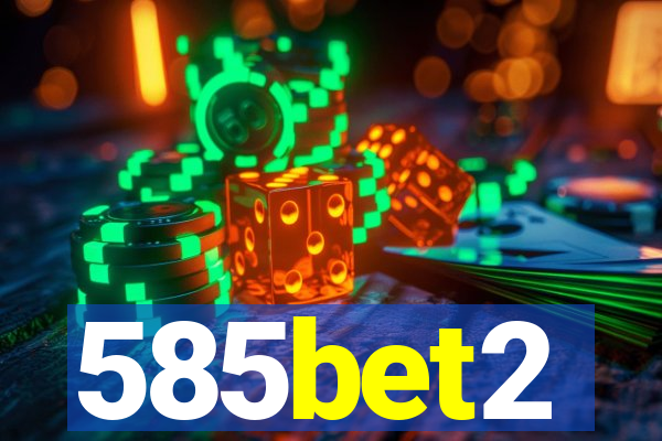 585bet2