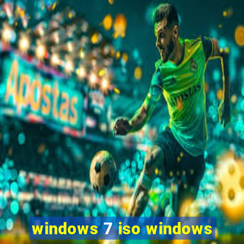 windows 7 iso windows