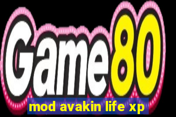 mod avakin life xp