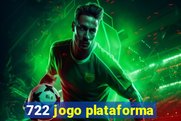 722 jogo plataforma