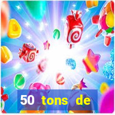 50 tons de liberdade filme completo dublado