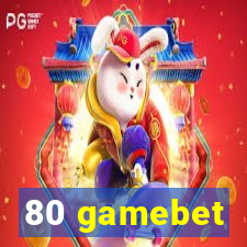 80 gamebet