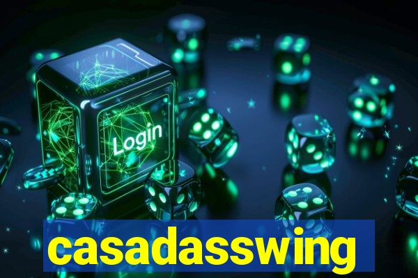 casadasswing
