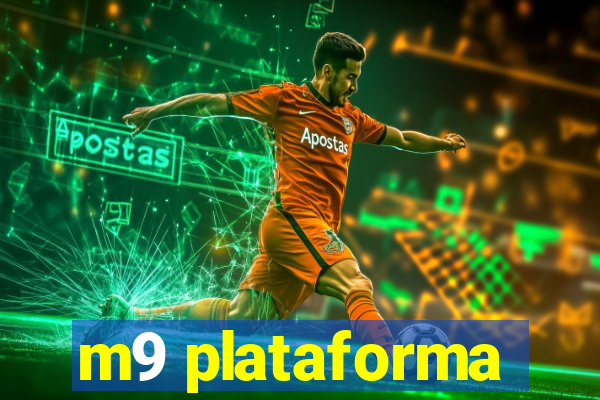 m9 plataforma