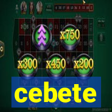 cebete