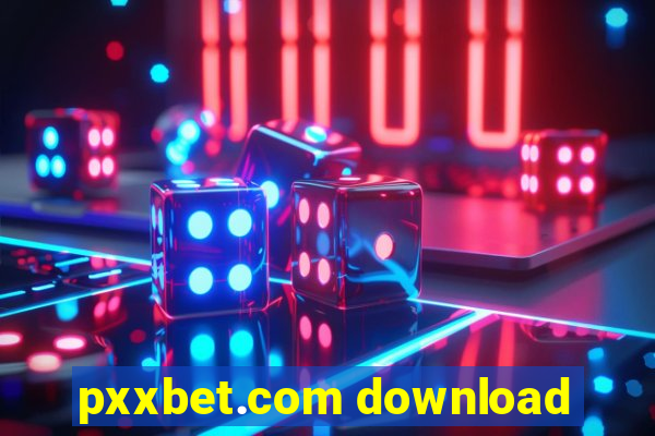 pxxbet.com download