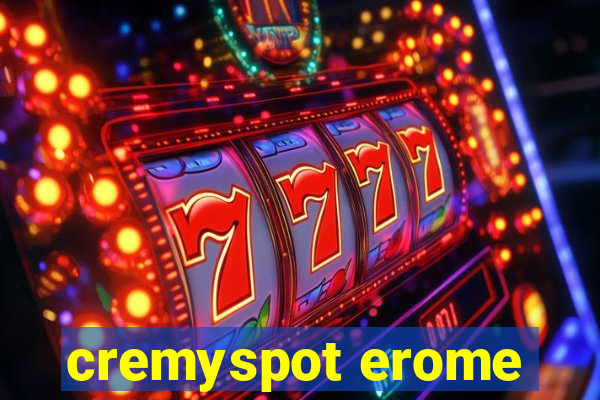 cremyspot erome