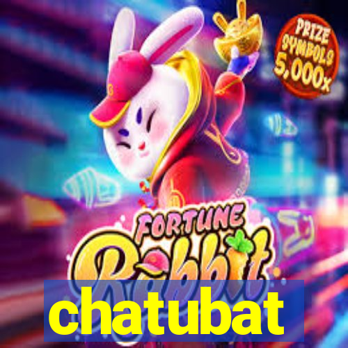 chatubat