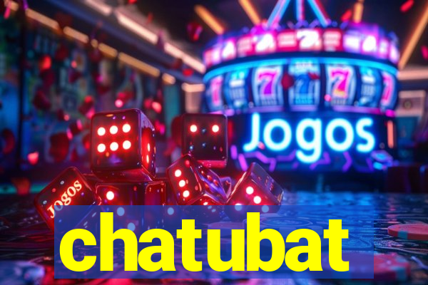 chatubat