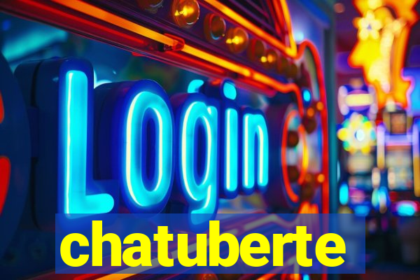 chatuberte
