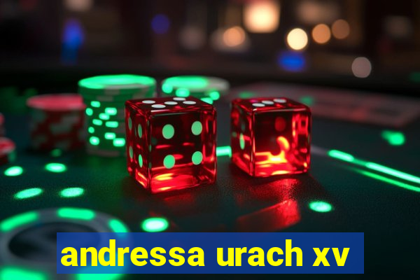 andressa urach xv