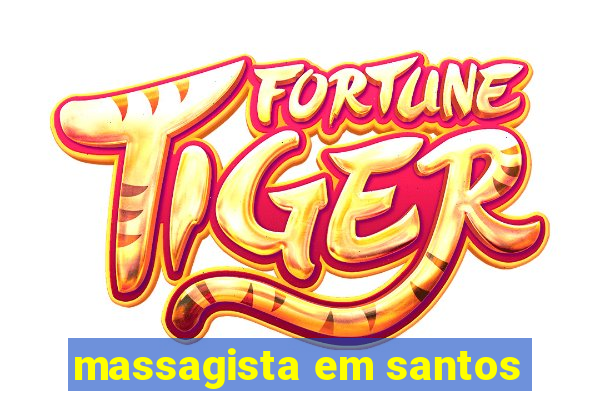 massagista em santos