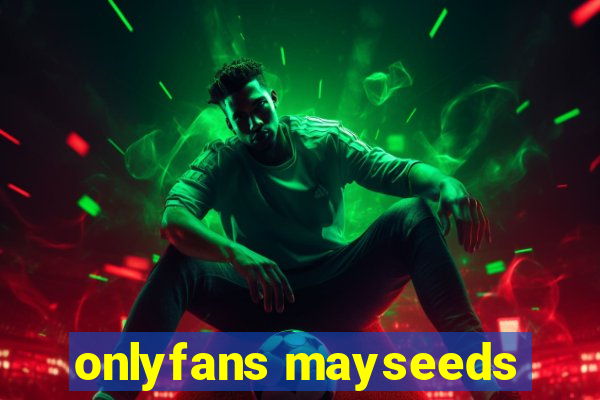 onlyfans mayseeds