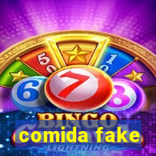comida fake