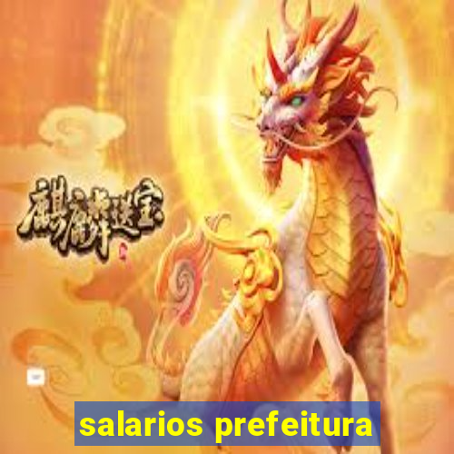 salarios prefeitura