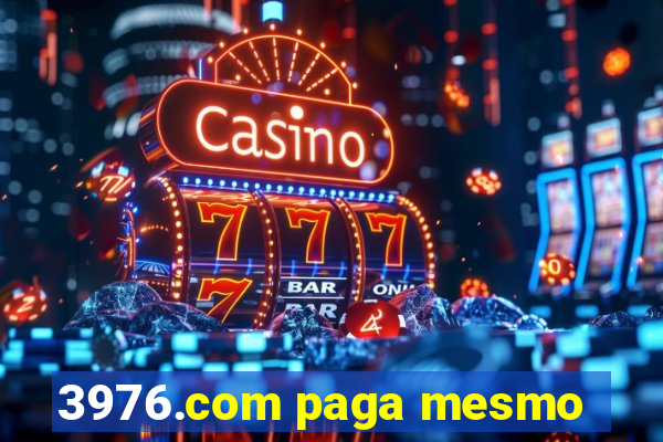 3976.com paga mesmo