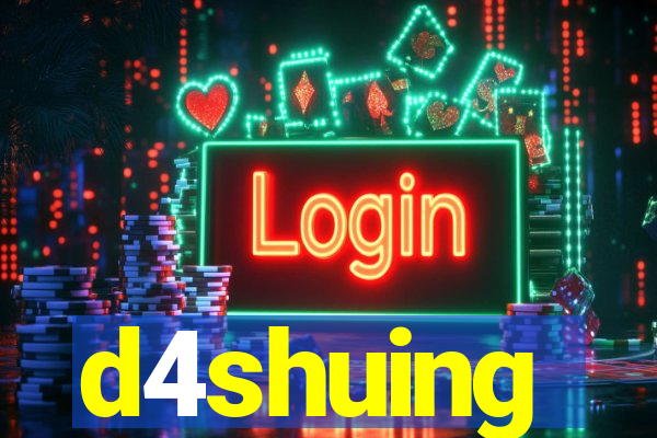 d4shuing