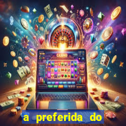 a preferida do terceiro mestre