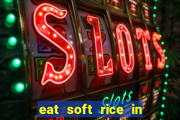 eat soft rice in another world hentai