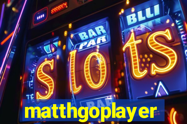 matthgoplayer