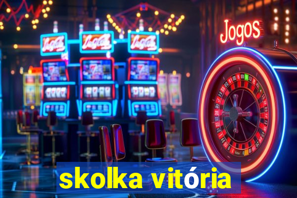 skolka vitória