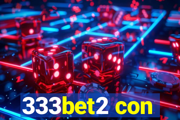 333bet2 con