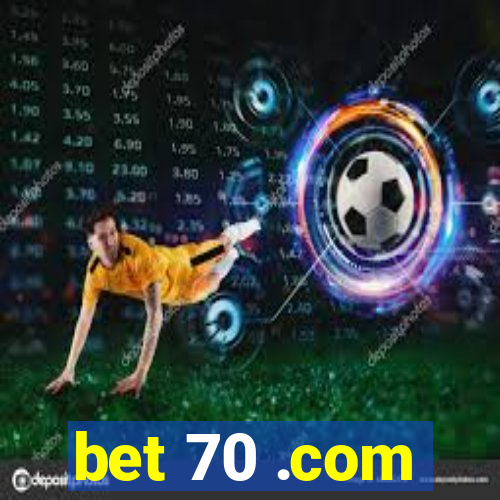 bet 70 .com