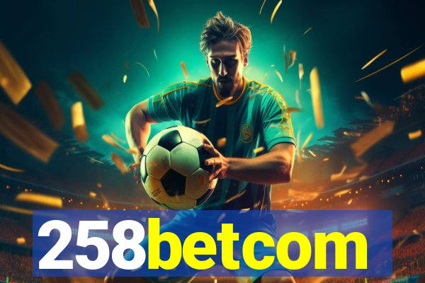 258betcom