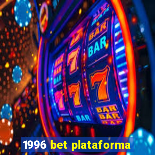 1996 bet plataforma