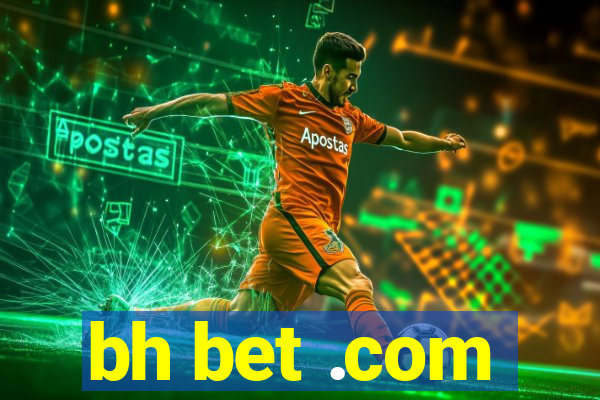bh bet .com