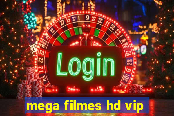 mega filmes hd vip