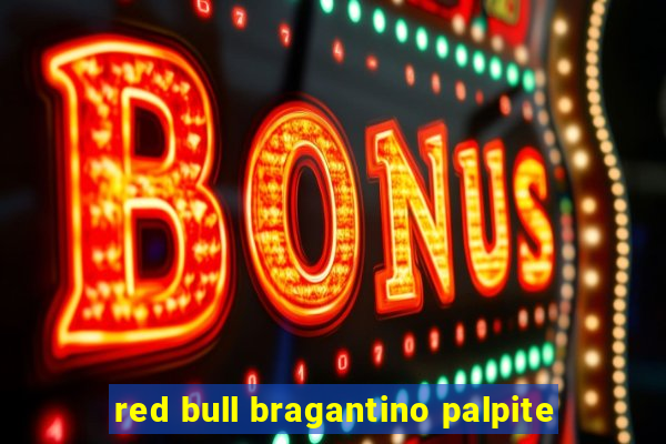 red bull bragantino palpite