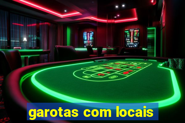 garotas com locais