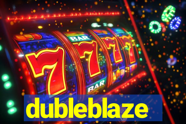 dubleblaze