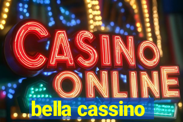 bella cassino