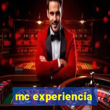 mc experiencia