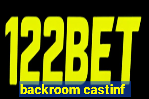 backroom castinf