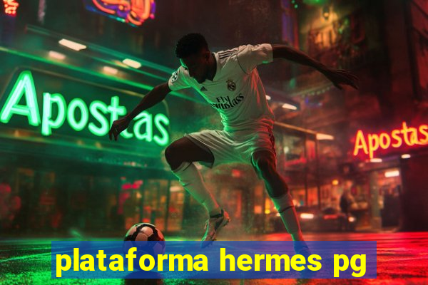 plataforma hermes pg