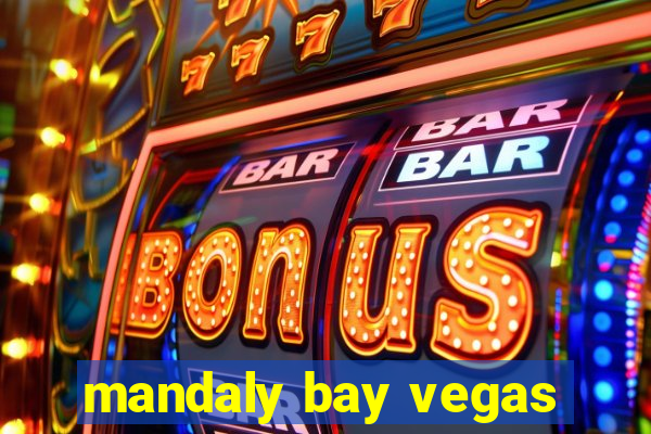 mandaly bay vegas