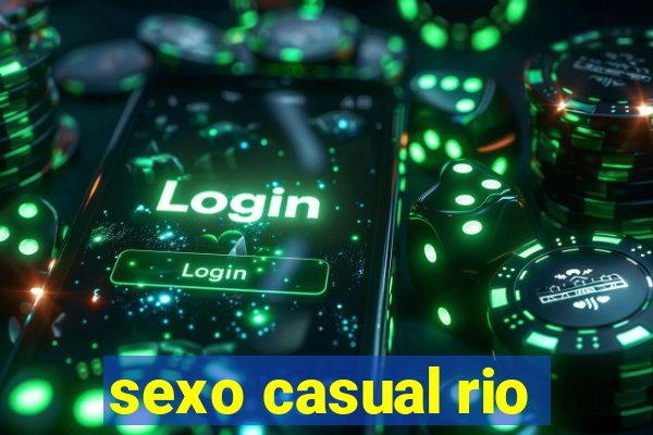 sexo casual rio