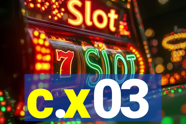 c.x03